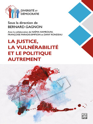 cover image of La justice, la vulnérabilité et le politique autrement